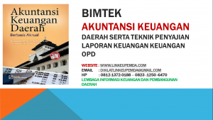 Bimtek Akuntansi Keuangan Daerah Serta Teknik Penyajian Laporan Keuangan Keuangan OPD