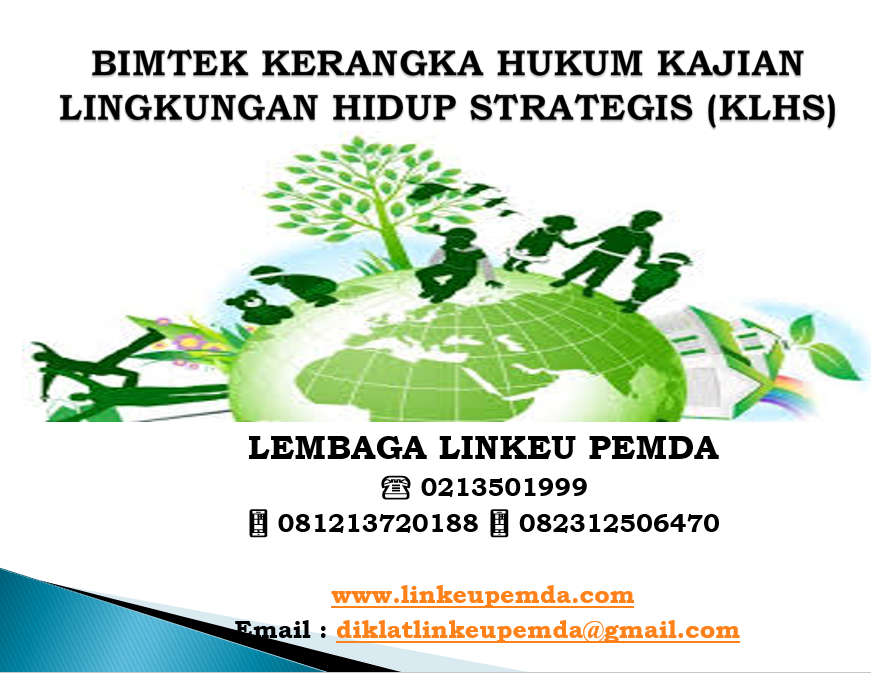 Bimtek Kerangka hukum kajian lingkungan hidup strategis (KLHS)