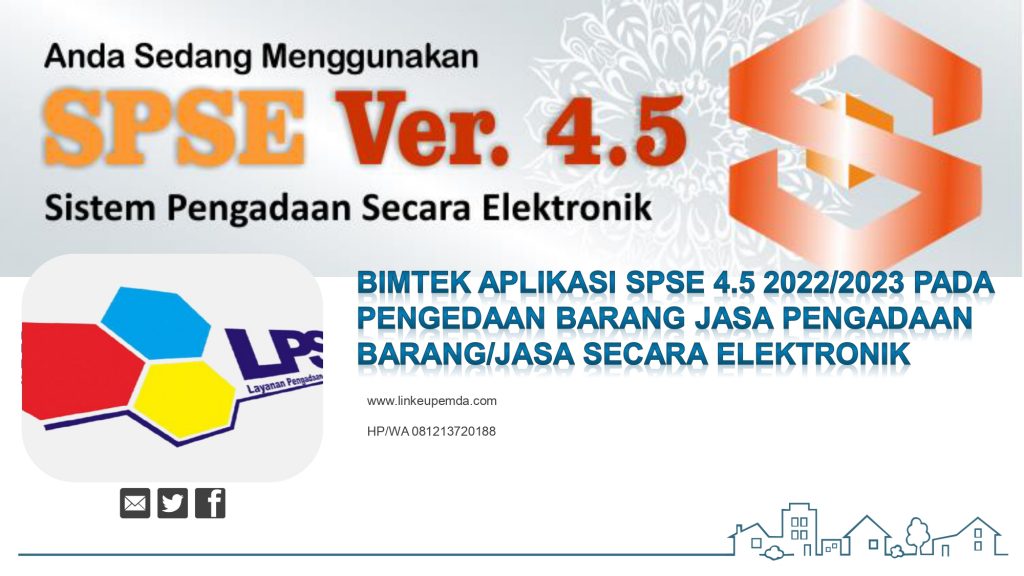 Jadwal Bimtek Aplikasi SPSE 4.5 2022/2023 Pada Pengedaan Barang Jasa Pengadaan Barang/Jasa Secara Elektronik