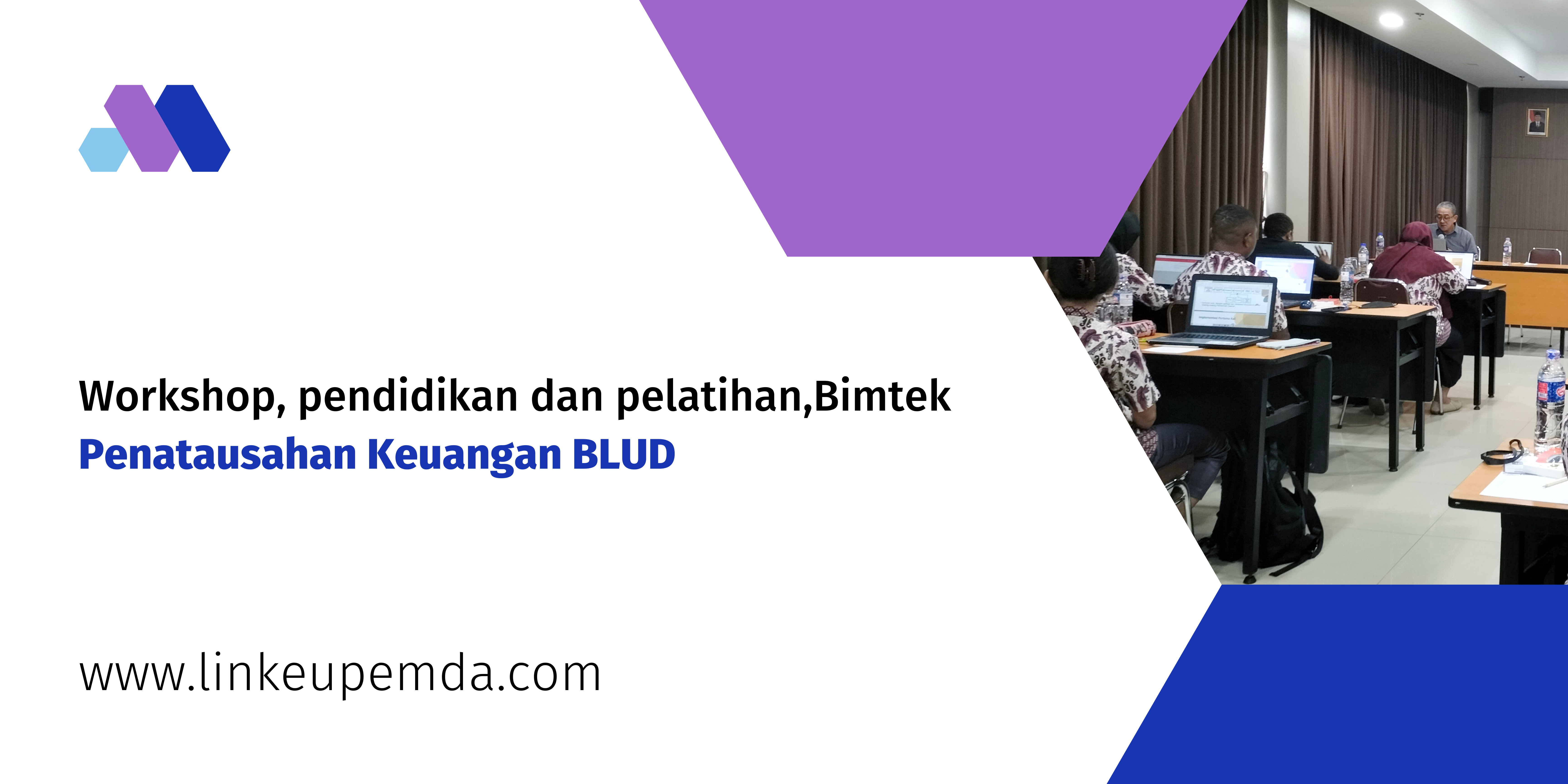 Bimtek Penatausahaan Keuangan Dan Akuntansi BLUD