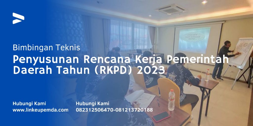 Bimtek Penyusunan Rencana Kerja Pemerintah Daerah Tahun (RKPD) 2023