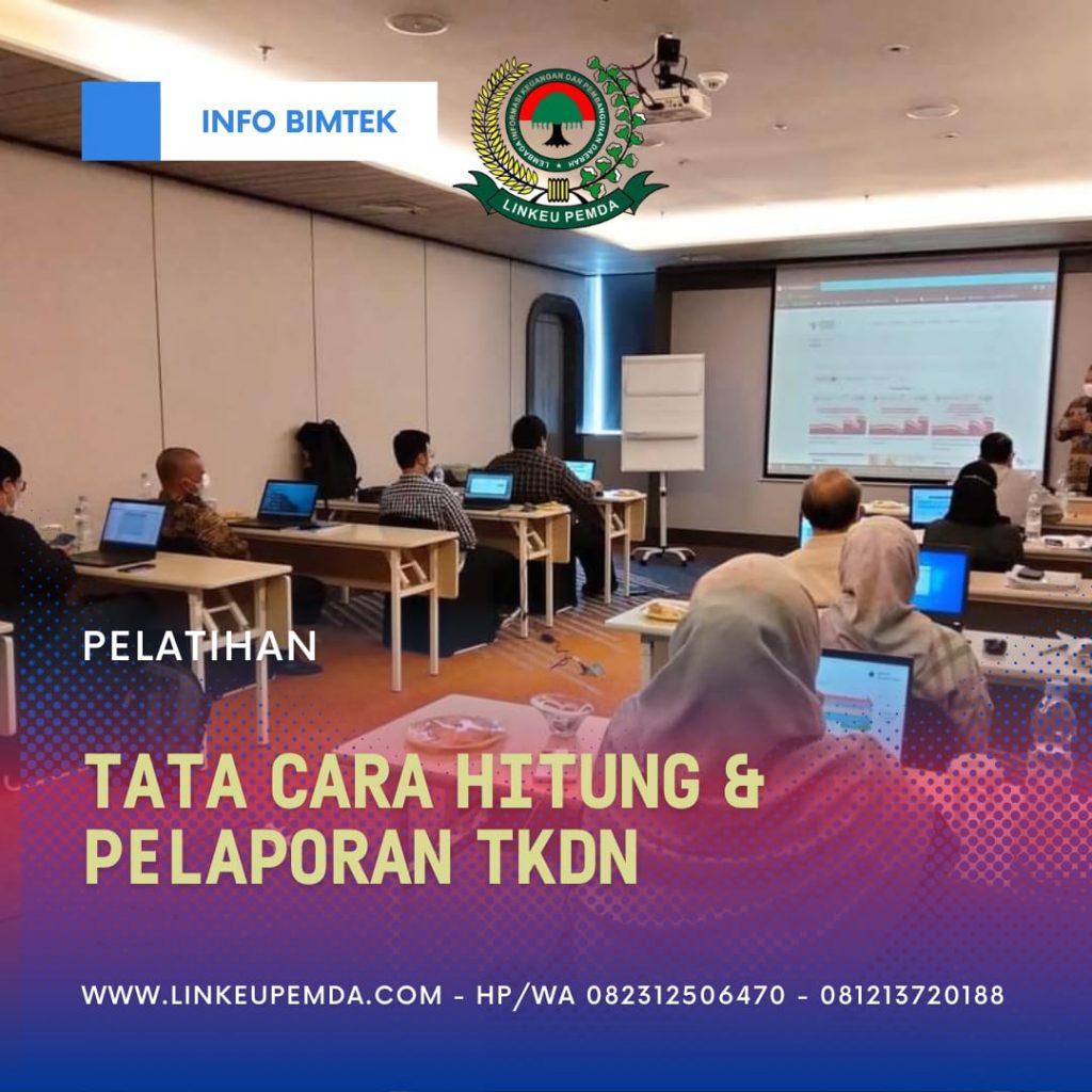 Training Pelatihan Tata Cara Hitung & Pelaporan TKDN