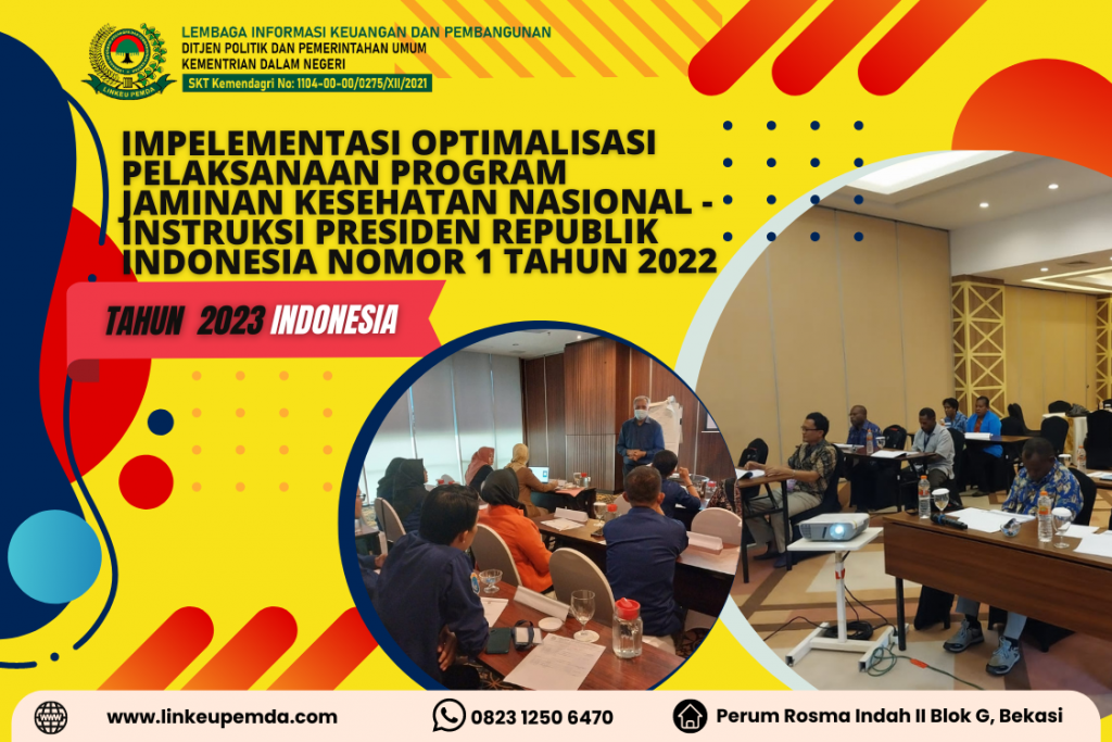 Impelementasi Optimalisasi Pelaksanaan Program Jaminan Kesehatan Nasional - Instruksi Presiden Republik Indonesia Nomor 1 Tahun 2022 
