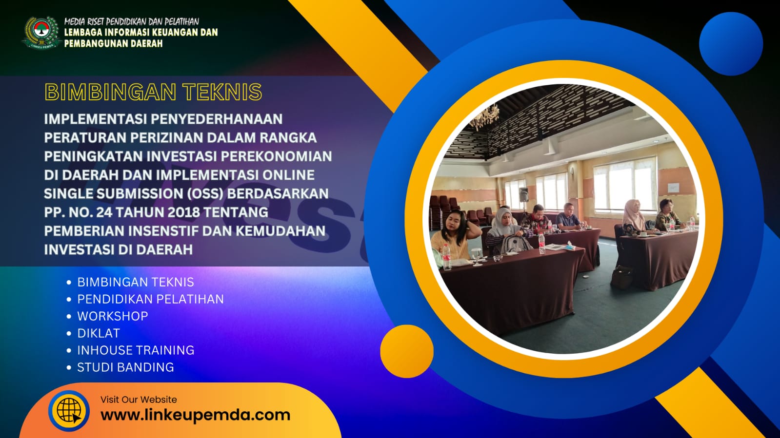 BIMTEK IMPLEMENTASI PENYEDERHANAAN PERATURAN PERIZINAN DALAM RANGKA PENINGKATAN INVESTASI PEREKONOMIAN DI DAERAH