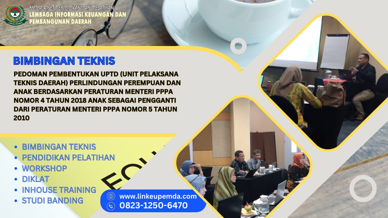 BIMTEK PEDOMAN PEMBENTUKAN UPTD (UNIT PELAKSANA TEKNIS DAERAH)