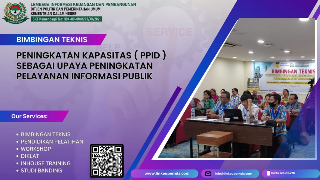 BIMTEK PENINGKATAN KAPASITAS ( PPID ) SEBAGAI UPAYA PENINGKATAN PELAYANAN INFORMASI PUBLIK