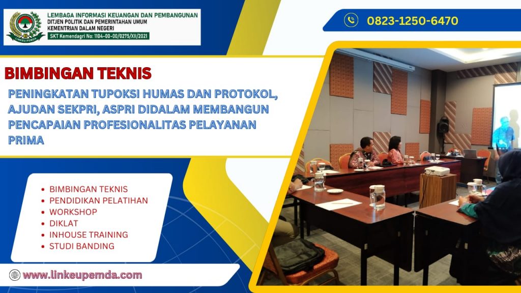 BIMTEK PENINGKATAN TUPOKSI HUMAS DAN PROTOKOL, AJUDAN SEKPRI, ASPRI