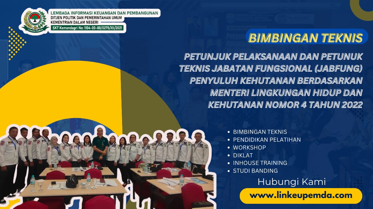 BIMTEK PETUNJUK PELAKSANAAN DAN PETUNUK TEKNIS JABATAN FUNGSIONAL (JABFUNG) PENYULUH KEHUTANAN