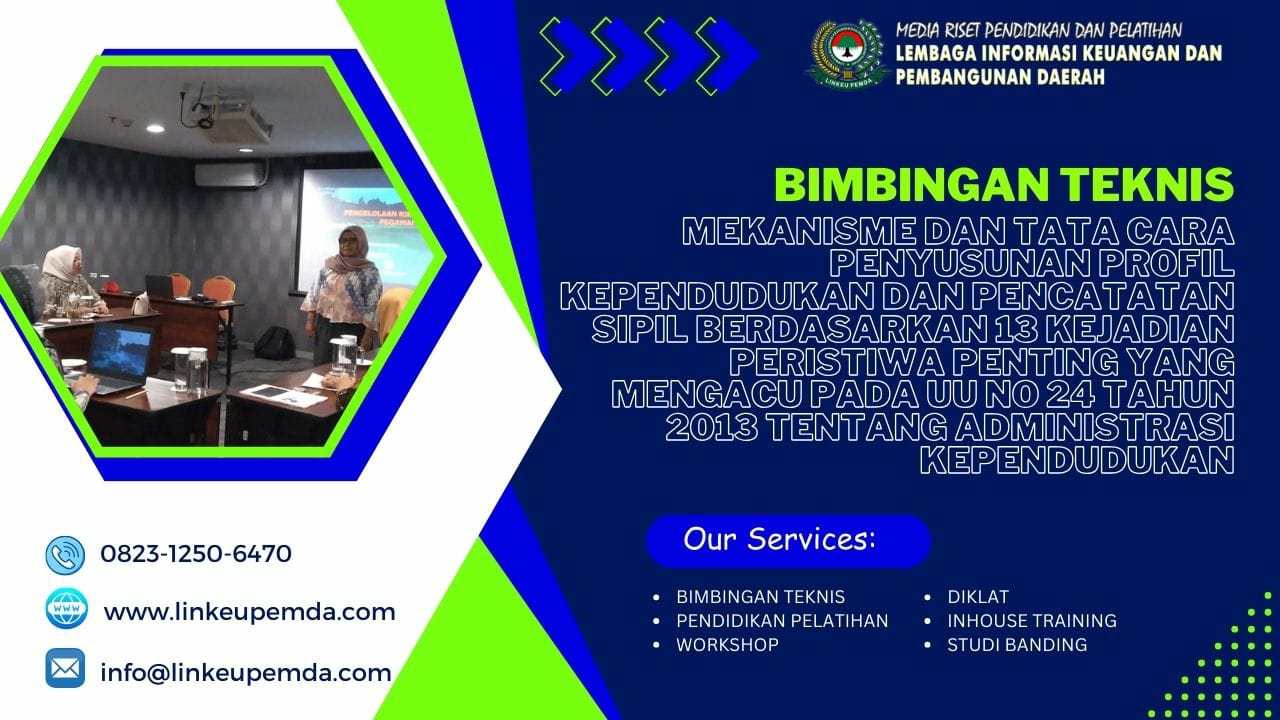 Bimtek Mekanisme Dan Tata Cara Penyusunan Profil Kependudukan Dan Pencatatan Sipil Berdasarkan 13 Kejadian Peristiwa Penting