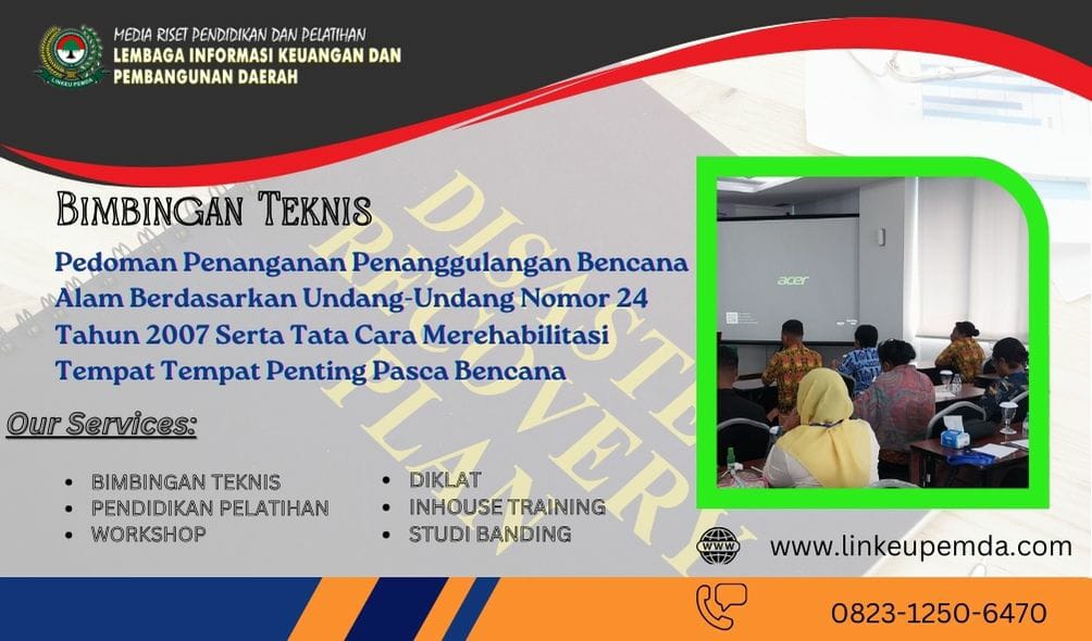 Bimtek Pedoman Penanganan Penanggulangan Bencana Alam Berdasarkan Undang-Undang Nomor 24 Tahun 2007