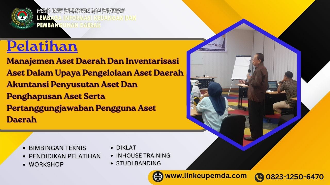 Pelatihan Manajemen Aset Daerah Dan Inventarisasi Aset Dalam Upaya Pengelolaan Aset Daerah Akuntansi Penyusutan Aset