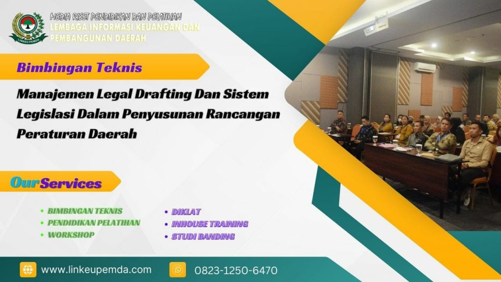 Bimtek Manajemen Legal Drafting Dan Sistem Legislasi Dalam Penyusunan Rancangan Peraturan Daerah