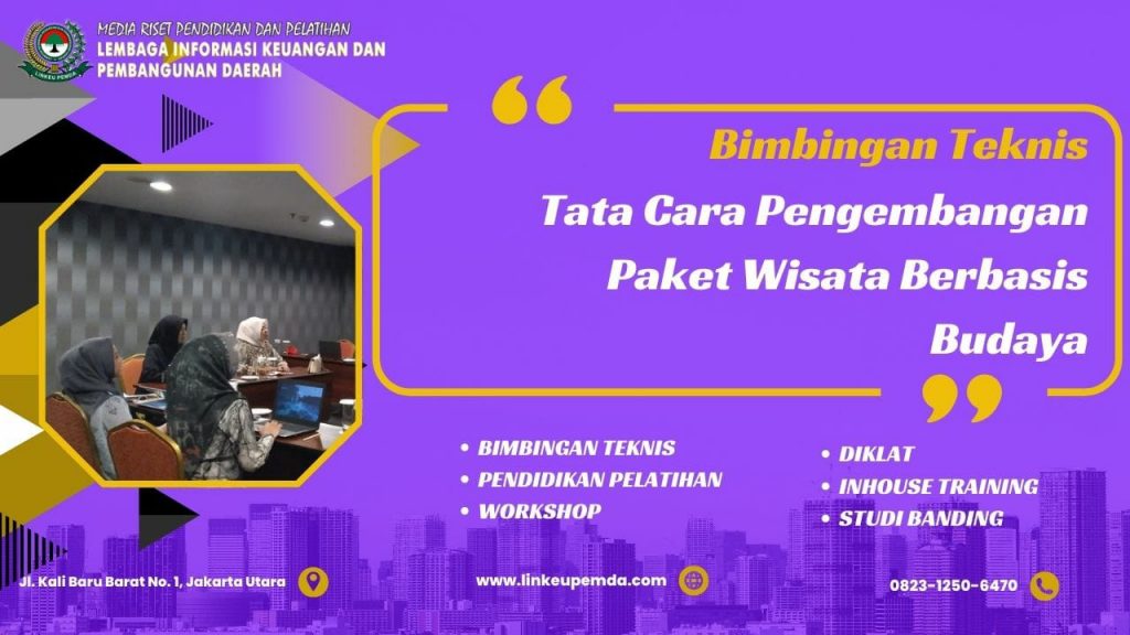 Bimtek Tata Cara Pengembangan Paket Wisata Berbasis Budaya