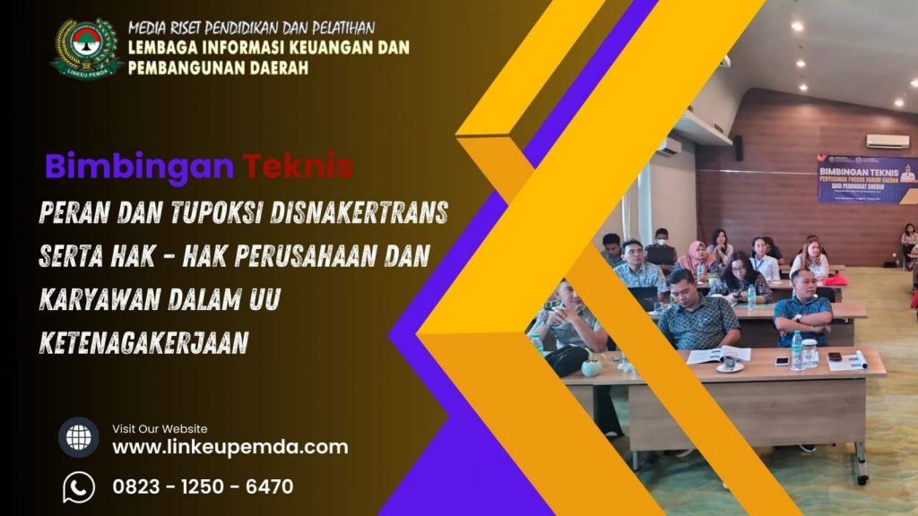 Info Bimtek Peran Dan Tupoksi DISNAKERTRANS