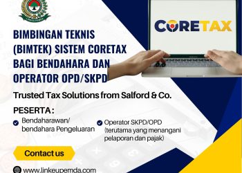BIMBINGAN TEKNIS (BIMTEK) SISTEM CORETAX BAGI BENDAHARA DAN OPERATOR OPDSKPD