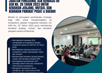 Bimtek Nasional Pembekalan Uji Kompetensi Jabatan Fungsional ASN Berbasis UU ASN No. 20 Tahun 2023 untuk Kenaikan Jenjang, Mutasi, dan Kenaikan Pangkat Pusat & Daerah
