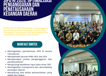 Bimtek SIPD RI 2026: Optimalisasi Penganggaran dan Penatausahaan Keuangan Daerah