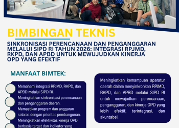 Bimtek Sinkronisasi Perencanaan dan Penganggaran melalui SIPD RI Tahun 2026: Integrasi RPJMD, RKPD, dan APBD untuk Mewujudkan Kinerja OPD yang Efektif