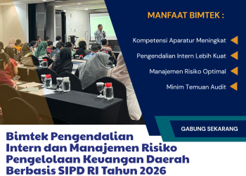 Bimtek Pengendalian Intern dan Manajemen Risiko Pengelolaan Keuangan Daerah Berbasis SIPD RI Tahun 2026