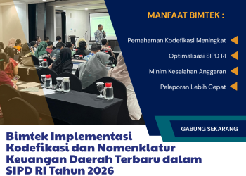 Bimtek Implementasi Kodefikasi dan Nomenklatur Keuangan Daerah Terbaru dalam SIPD RI Tahun 2026