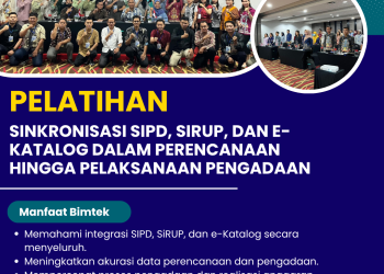 Pelatihan Sinkronisasi SIPD, SiRUP, dan e-Katalog dalam Perencanaan hingga Pelaksanaan Pengadaan