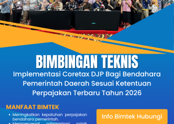 Bimtek Implementasi Coretax DJP Bagi Bendahara Pemerintah Daerah Sesuai Ketentuan Perpajakan Terbaru Tahun 2026