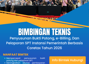 Bimtek Penyusunan Bukti Potong, e-Billing, Dan Pelaporan SPT Instansi Pemerintah Berbasis Coretax Tahun 2026