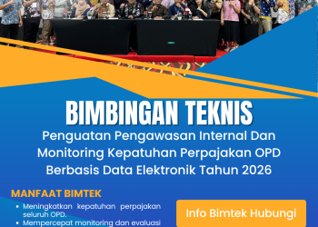 Bimtek Penguatan Pengawasan Internal Dan Monitoring Kepatuhan Perpajakan OPD Berbasis Data Elektronik Tahun 2026