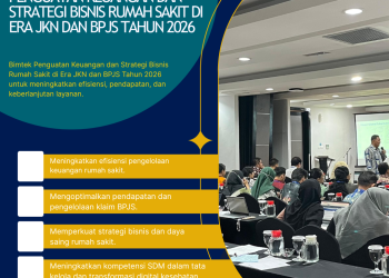 Bimtek Penguatan Keuangan dan Strategi Bisnis Rumah Sakit di Era JKN dan BPJS Tahun 2026