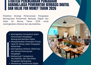 Pelatihan Strategi Perencanaan Pengadaan Barang/Jasa Pemerintah Berbasis Digital dan Value for Money Tahun 2026