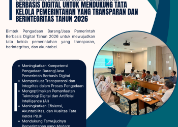 Bimtek Pengadaan Barang/Jasa Pemerintah Berbasis Digital untuk Mendukung Tata Kelola Pemerintahan yang Transparan dan Berintegritas Tahun 2026