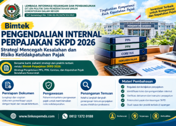 Bimbingan Teknis Pengendalian Internal Perpajakan SKPD 2026: Strategi Mencegah Kesalahan dan Risiko Ketidakpatuhan Pajak